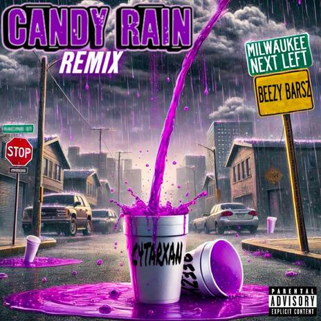 Candy Rain (Remix) ft. Beezy Barsz | Boomplay Music