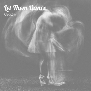 Let Them Dance