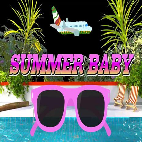 SUMMER BABY | Boomplay Music