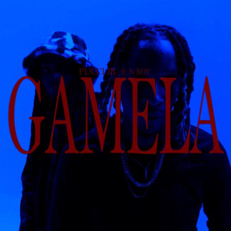 Gamela ft. N-Boy | Boomplay Music