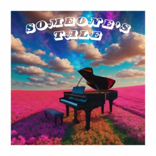 Someone's Tale | Boomplay Music
