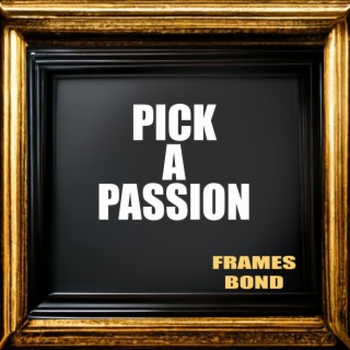Pick A Passion