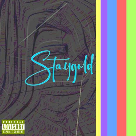 STAYGOLD 5 | Boomplay Music