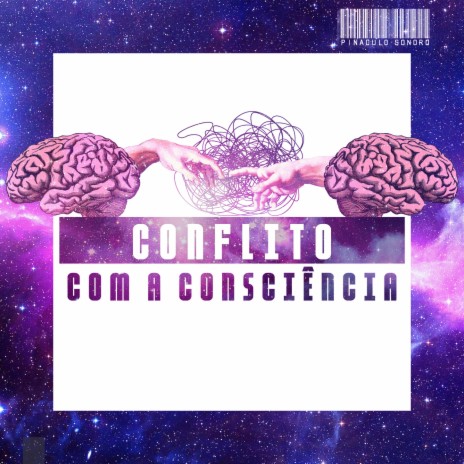 Pináculo Sonoro - Conflito Com a Consciência ft. Master Mind & Lil' Zoio