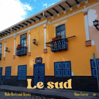 Le sud (Nino Ferrer) (Remix) lyrics | Boomplay Music