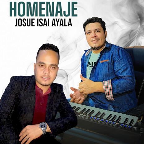 HOMENAJE A JOSUE AYALA | Boomplay Music