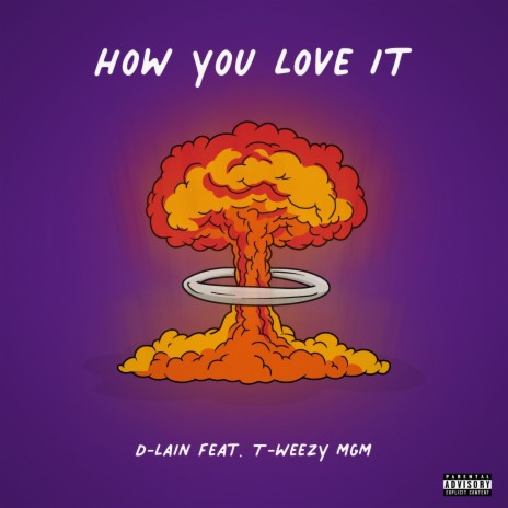 How You Love It (Radio Edit) ft. T-Weezy M.G.M | Boomplay Music