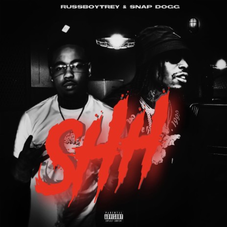 Shh ft. Snap Dogg | Boomplay Music