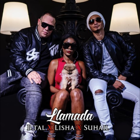 Llamada ft. Lisha & B.Tal | Boomplay Music