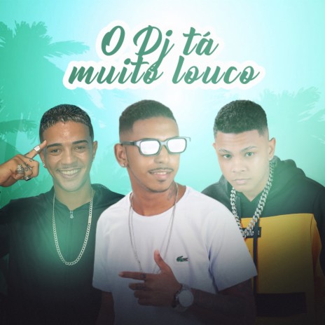 O Dj Ta Muito Louco ft. É o RL & Higuinho dantas | Boomplay Music