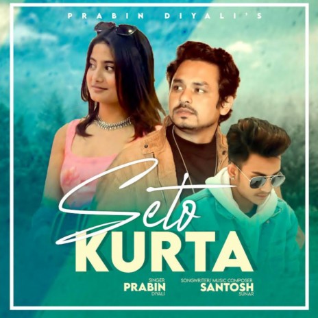 Seto Kurta | Boomplay Music