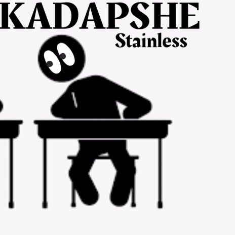 Stainless Kadapshe | Boomplay Music