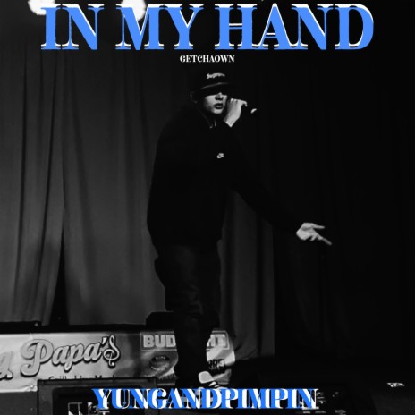 IN MY HAND | Boomplay Music