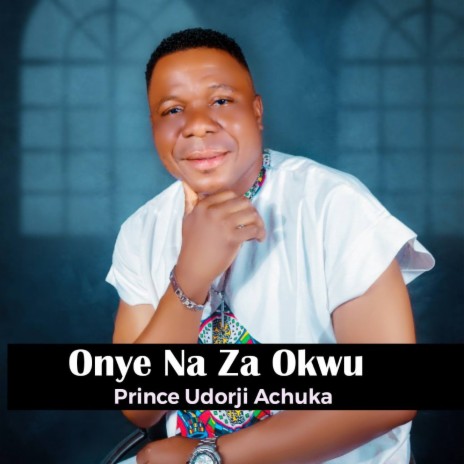 Onye Na Za Okwu | Boomplay Music
