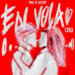 EN VOLA</3 ft. facebyy lyrics | Boomplay Music