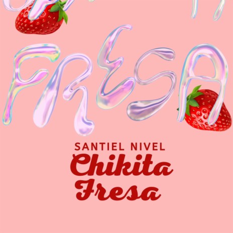 Chikita Fresa | Boomplay Music