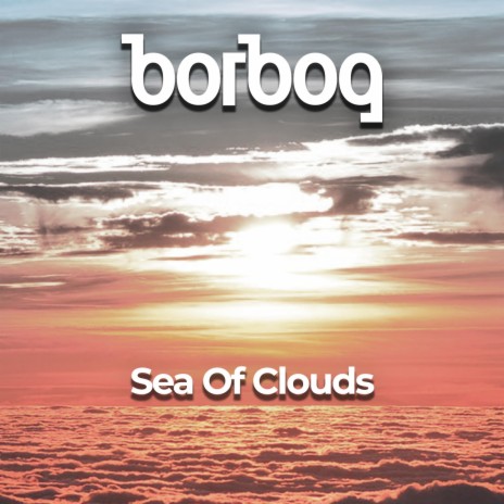 Sea Of Clouds | Boomplay Music