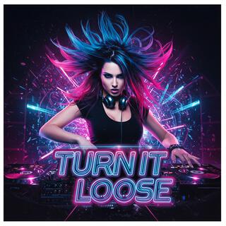 Turn It Loose lyrics | Boomplay Music