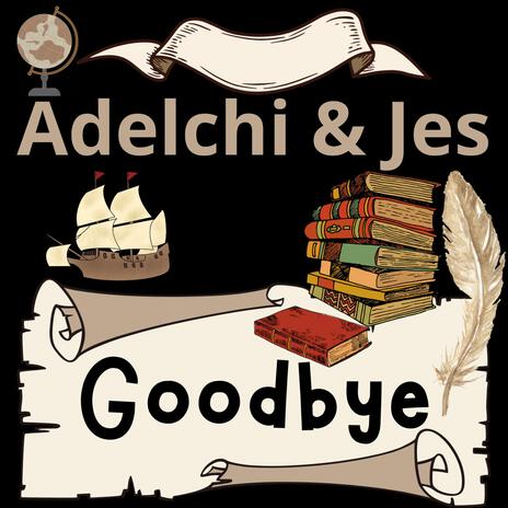 Goodbye | Boomplay Music