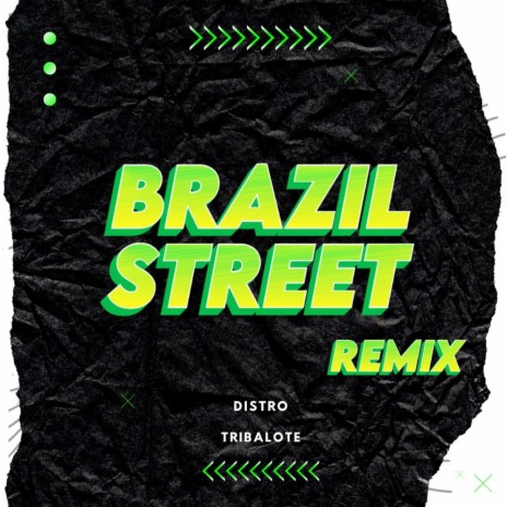 Brazil Street (Tribal Remix) | Boomplay Music