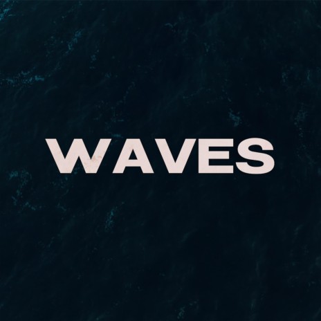 Waves ft. JOEL, Sam Garcia & Jason O'Neill | Boomplay Music