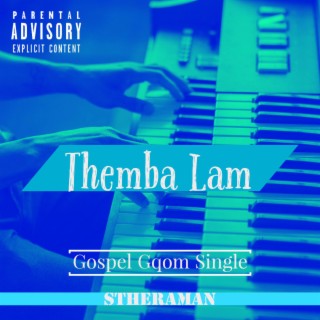 Themba Lam (Gospel Gqom)