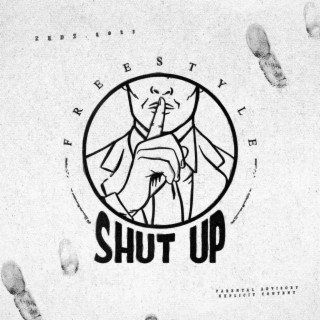 Shut Up Freestyle lyrics | Boomplay Music