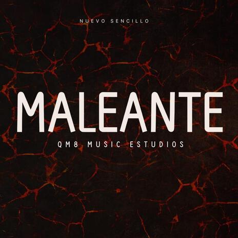 Maleante | Boomplay Music