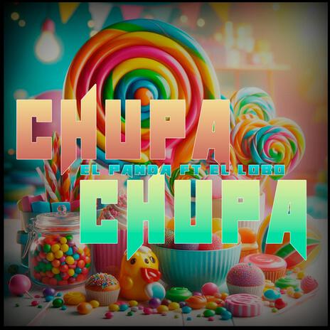 Chupa Chupa | Boomplay Music