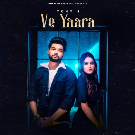 Ve Yaara | Boomplay Music