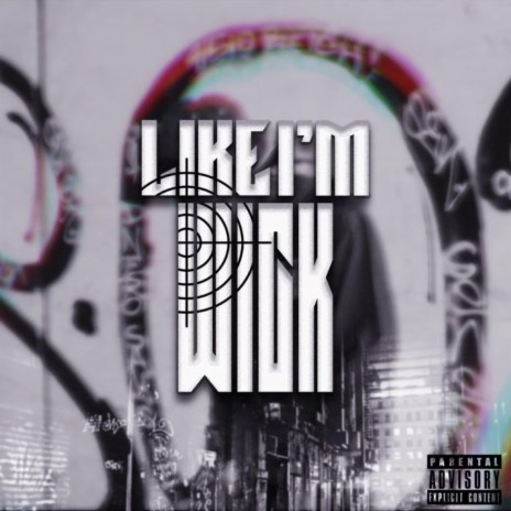 Like Im Wick | Boomplay Music