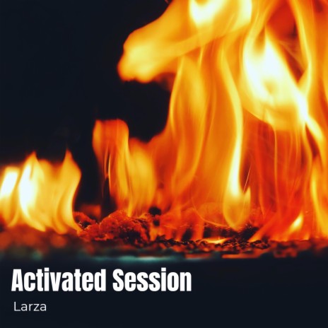 Activated Session ft. Flowzer | Boomplay Music