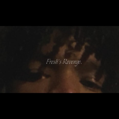 Fresh's Revenge | Boomplay Music
