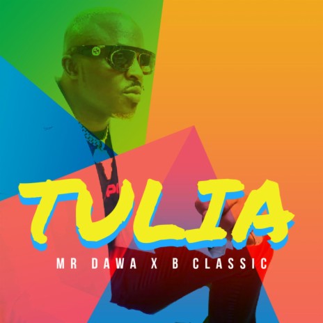 Tulia ft. B Classic | Boomplay Music