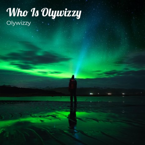 Who Is Olywizzy | Boomplay Music