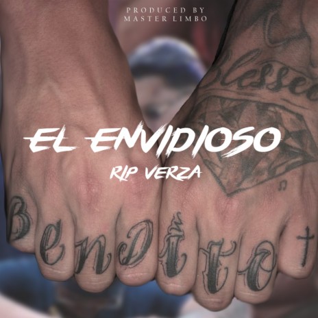 El Envidioso (R.I.P Verza) | Boomplay Music