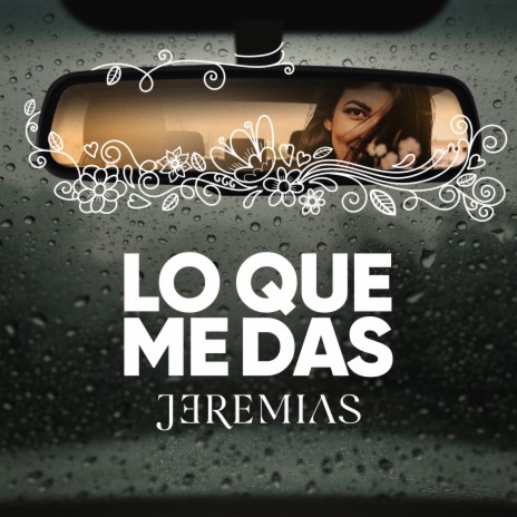 Lo Que Me Das | Boomplay Music