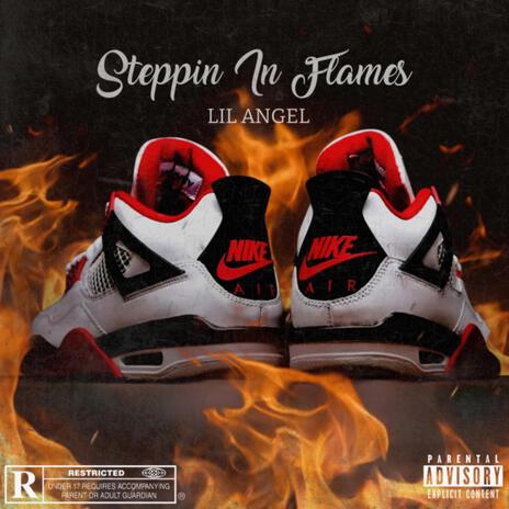 Steppin In Flames | Boomplay Music