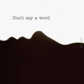 Don't Say a Word