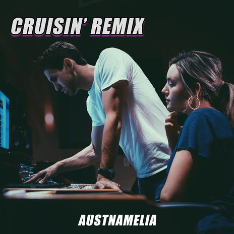 Cruisin' (AWZY Remix) ft. AWZY | Boomplay Music