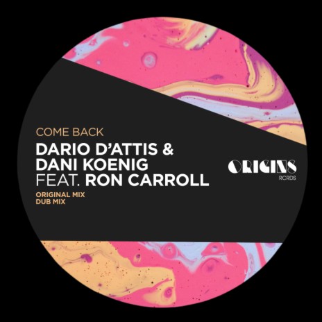 Come Back ft. Dani Koenig & Ron Carroll | Boomplay Music