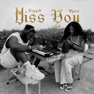 Miss You ft. Tyira lyrics | Boomplay Music