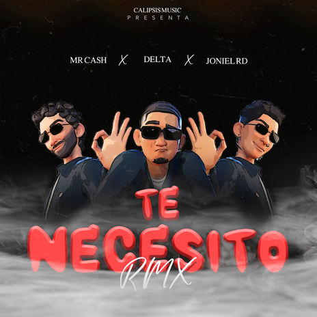 Te Necesito (Remix) ft. Mr Cash & Joniel Rd | Boomplay Music