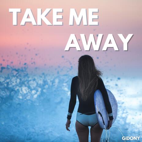 Take Me Away ft. Steph Juergensen & Real-Day1 | Boomplay Music