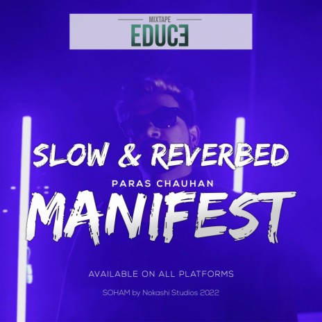 Manifest (Slowed & Reverbed) ft. Paras Chauhan | Boomplay Music