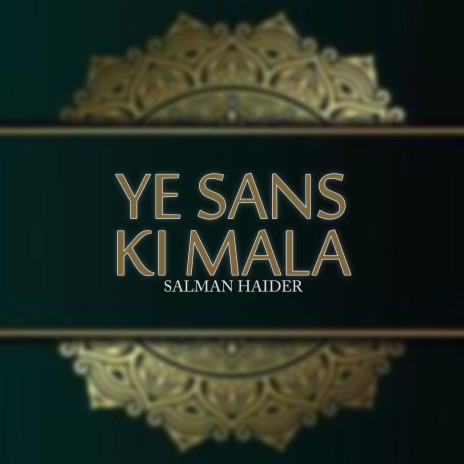 Ye Sans Ki Mala | Boomplay Music