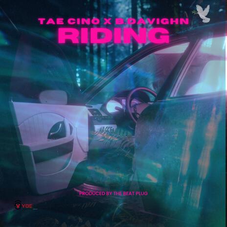 Riding ft. B.Davighn | Boomplay Music