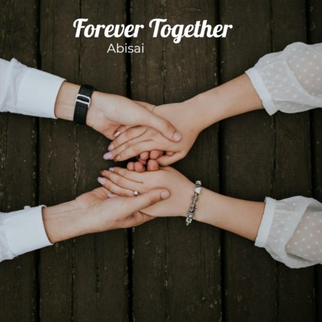 Forever Together | Boomplay Music