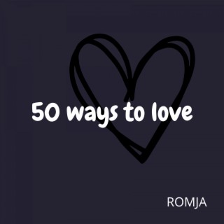 50 Ways to Love