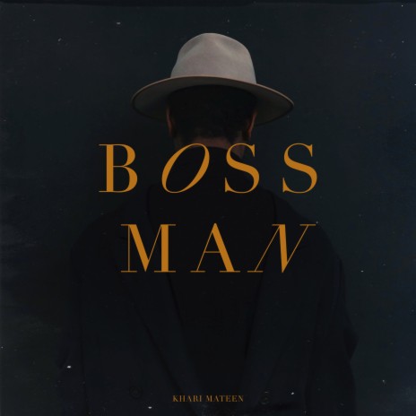 Boss Man ft. Khari Mateen | Boomplay Music